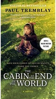 Cabin at the End of the World [Movie Tie-in]: A Novel A Novel