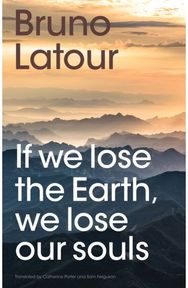 If we lose the Earth, we lose our souls