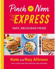 Pinch of Nom Express: Fast, Delicious Food Fast, Delicious Food