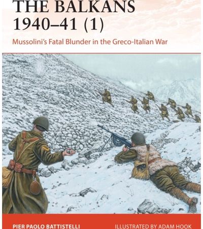 Balkans 1940–41 (1) Mussolini's Fatal