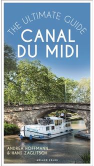 Canal du Midi The Ultimate Guide