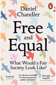 Free and Equal: What Would a Fair Society Look Like? What Would a Fair Society Look Like?