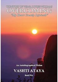 Story of Verna Louise Williams, OVERCOMING "My Heart Greatly Rejoiceth" Book Five