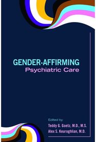 Gender-Affirming Psychiatric Care