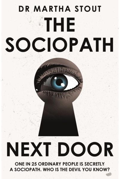 Sociopath Next Door The Ruthless versus
