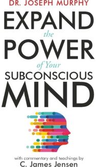 Expand the Power of Your Subconscious Mind