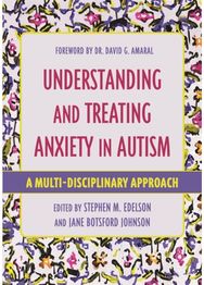 Understanding and Treating Anxiety in Autism A Multi-Disciplinary Approach