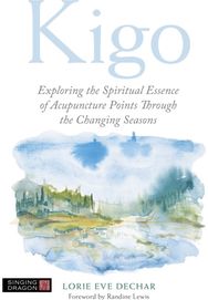 Kigo Exploring the Spiritual Essence of Acupuncture Points Through the Changing Seasons