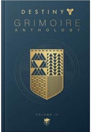 Destiny: Grimoire Anthology (volume 3)