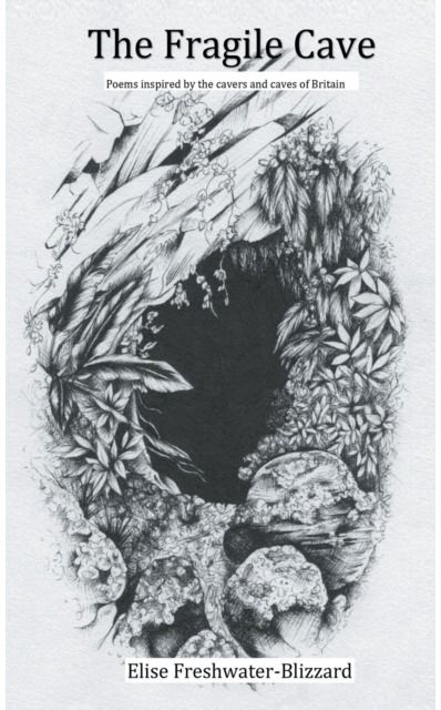 Fragile Cave Poems Inspired by