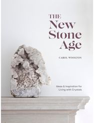 New Stone Age Ideas and Inspiration for Living with Crystals