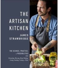 Artisan Kitchen The science, practice and possibilities