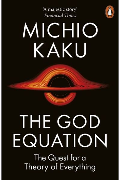 God Equation The Quest for a