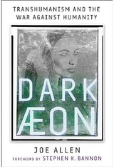 Dark Aeon Transhumanism and
