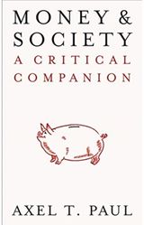 Money and Society A Critical Companion
