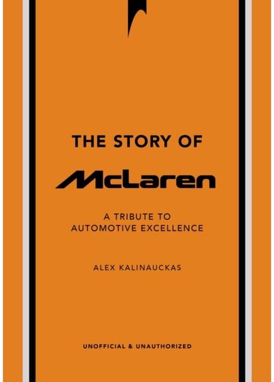 Story of McLaren A Tribute to