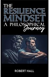 Resilience Mindset A Philosophical