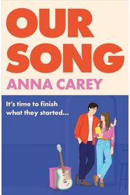 Our Song: An irresistible, heartfelt and uplifting second-chance romance An irresistible, heartfelt and uplifting second-chance romance
