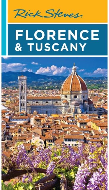 Rick Steves Florence & Tuscany (Twentieth Edition)