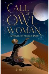 Call of the Owl Woman A Novel of Ancient