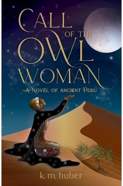 Call of the Owl Woman A Novel of Ancient