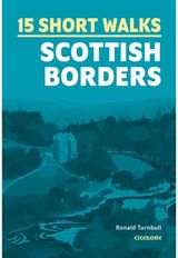 15 Short Walks in the Scottish Borders
