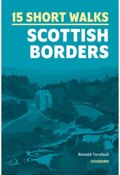 15 Short Walks in the Scottish Borders