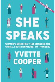 She Speaks Women's Speeches That Changed the World, from Pankhurst to Greta