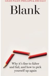 Blank Why It's Fine to Falter and Fail, and How to Pick Yourself Up Again
