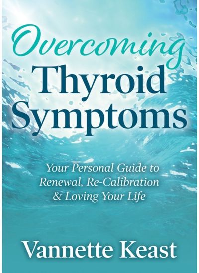 Overcoming Thyroid Symptoms Your Personal Guide