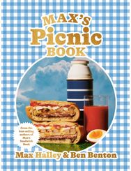 Max’s Picnic Book An Ode to the Art of Eating Outdoors, From the Authors of Max's Sandwich Book