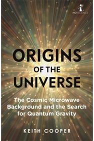 Origins of the Universe The Cosmic Microwave Background and the Search for Quantum Gravity