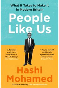 People Like Us What it Takes to Make it in Modern Britain