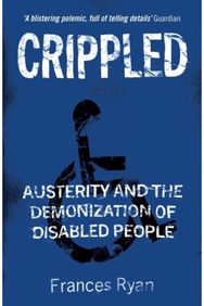 Crippled Austerity and the Demonization of Disabled People