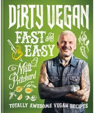 Dirty Vegan Fast and Easy: Totally awesome vegan recipes Totally awesome vegan recipes