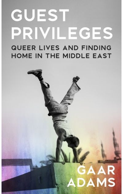 Guest Privileges Queer Lives and