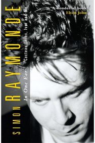 In One Ear: Cocteau Twins, Ivor and Me Cocteau Twins, Ivor Raymonde and Me