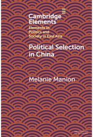 Political Selection in China: Rethinking Foundations and Findings Rethinking Foundations and Findings