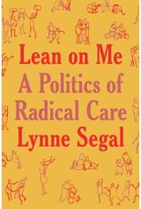Lean on Me A Politics of