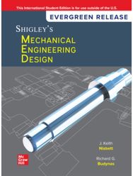 Shigleys Mechanical Engineering Design: 2024 Release ISE