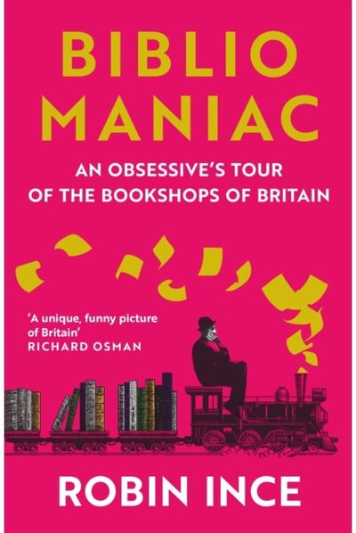 Bibliomaniac An Obsessive's Tour