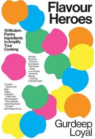 Flavour Heroes: 15 Modern Pantry Ingredients to Amplify Your Cooking 15 Modern Pantry Ingredients to Amplify Your Cooking