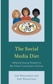 Social Media Diet: Helping Young People to Be Smart Consumers Online Helping Young People to Be Smart Consumers Online