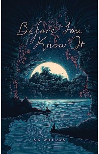 Before You Know It