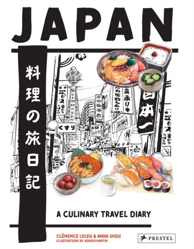 Japan: A Culinary Travel Diary A Culinary Travel Diary