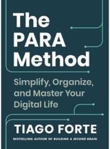 PARA Method Simplify, Organize,