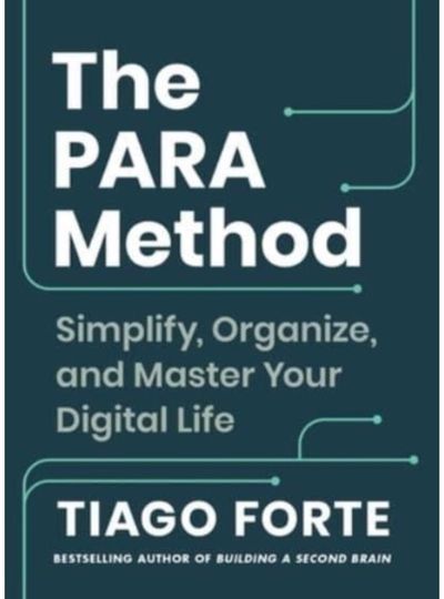 PARA Method Simplify, Organize,