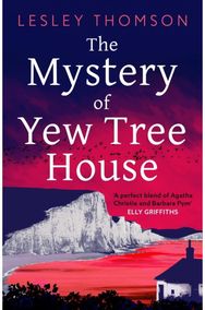 Mystery of Yew Tree House: The gripping, must-read psychological procedural set during WWII for fans of Elly Griffiths must-read psychological procedural set during WWII for fans of Elly Griffiths