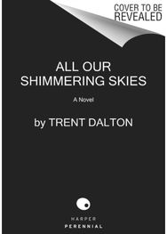 All Our Shimmering A Novel