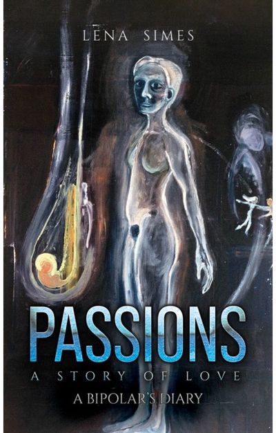 Passions – A Story A Bipolar’s Diary